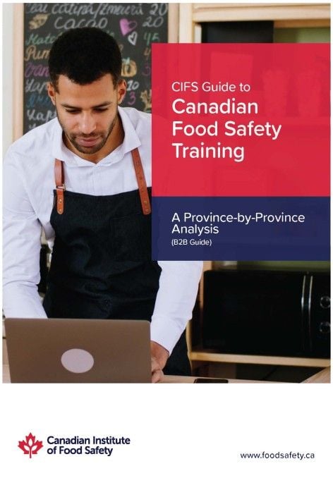Canadian Food Safety Training: A Province-by-Province Analysis